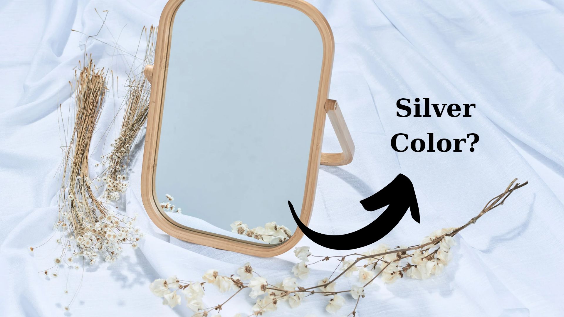 Silver color of mirror